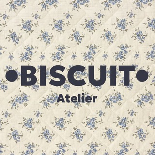 •BISCUIT•
