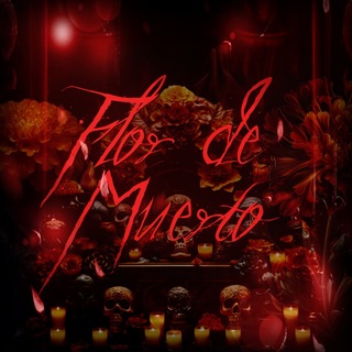 — 𝑭𝑳𝑶𝑹 𝑫𝑬 𝑴𝑼𝑬𝑹𝑻𝑶.