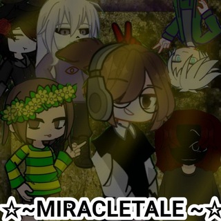 ✨️~MIRACLETALE~✨️