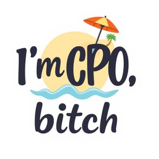 I’m CPO, bitch
