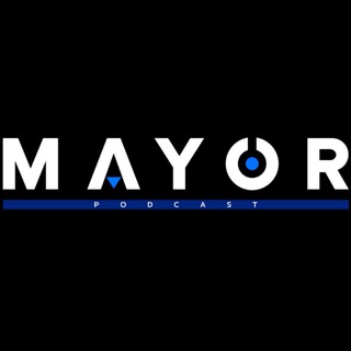 Mayor Podcast🎙