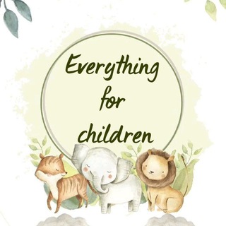 Everything for children🐣