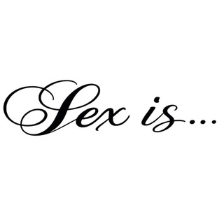 sex is-…